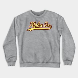 Alpha 5s Crewneck Sweatshirt